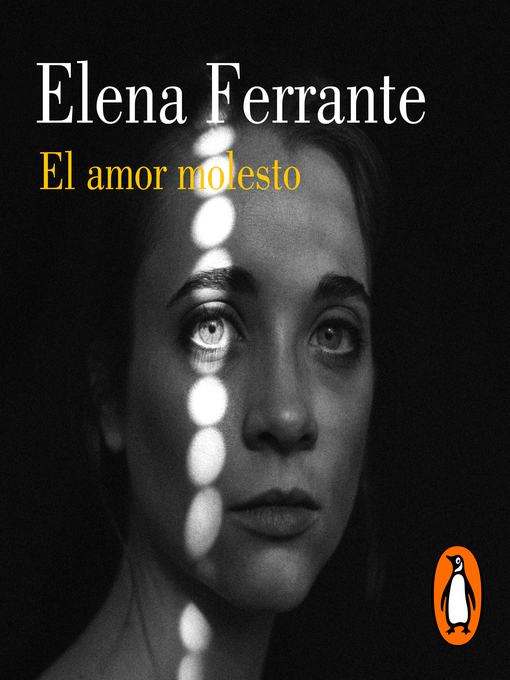 Title details for El amor molesto by Elena Ferrante - Available